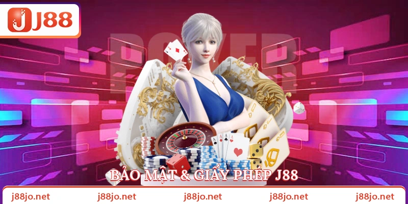 Bảo mật & giấy phép J88