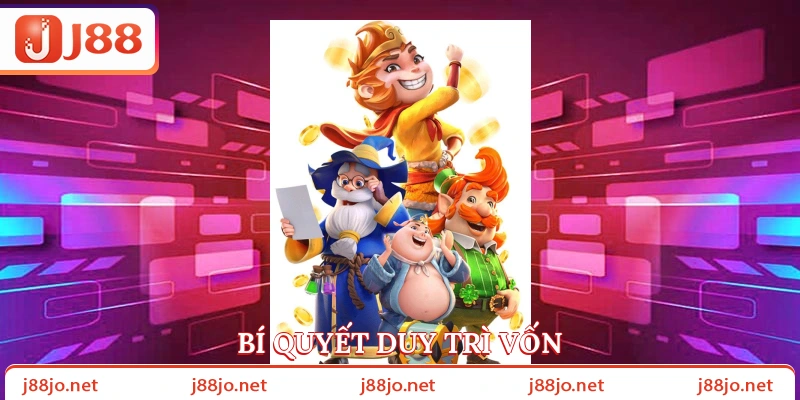 Bí quyết duy trì vốn.