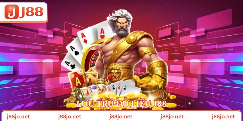 Lưu trữ dữ liệu J88