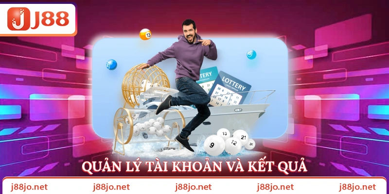 Quản lý tài khoản và kết quả